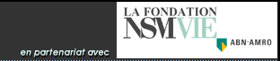 La Fondation NSM Vie